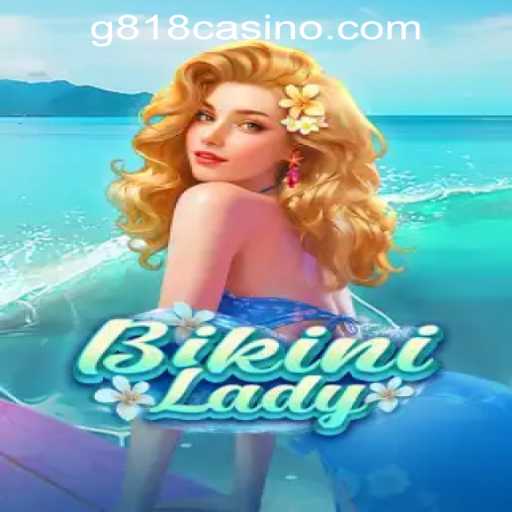 Exploring BikiniLady: The G818 Game PH Casino Experience