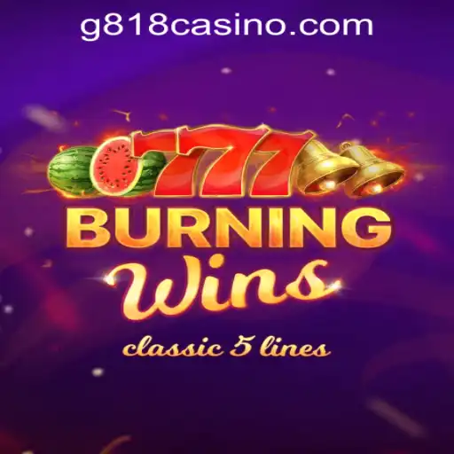 Exploring the Thrilling World of BurningWins at G818 Game PH Casino