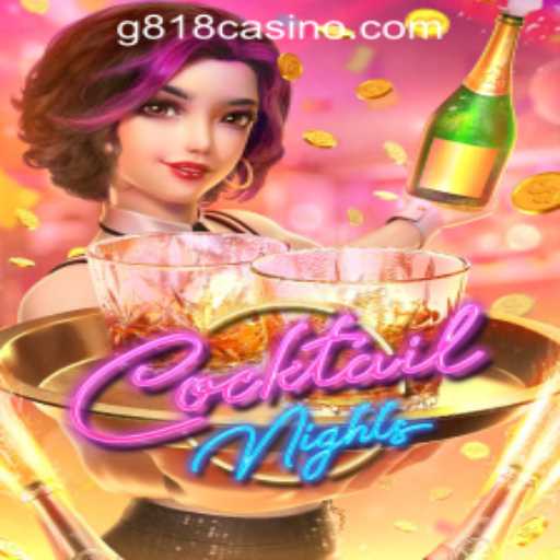Exploring CocktailNights: A Thrilling G818 Game PH Casino Experience