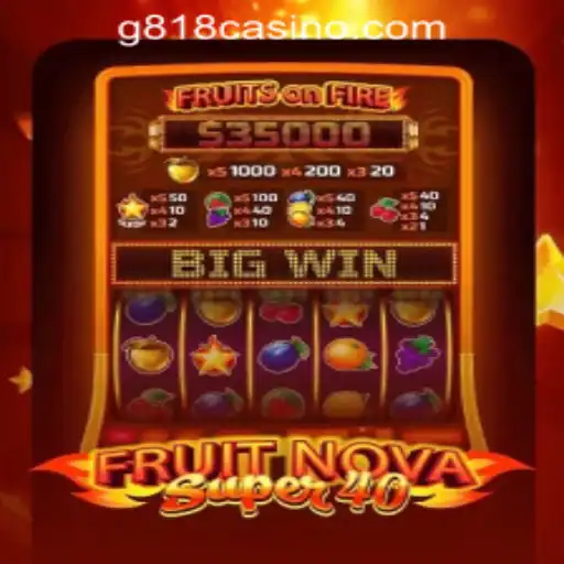Exploring FruitNovaSuper40: A Dive into G818 Game PH Casino's Latest Sensation