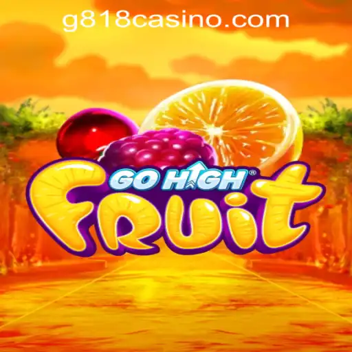 Exploring the Exciting World of GoHighFruit: The G818 Game PH Casino Experience