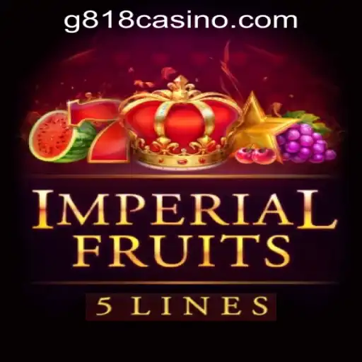 ImperialFruits5: A Luxurious Experience at G818 Game PH Casino