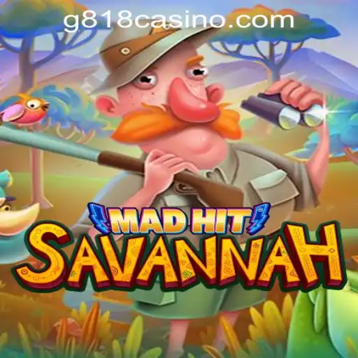 MadHitSavannah: Unveiling the Thrilling Realms of the G818 Game PH Casino Experience