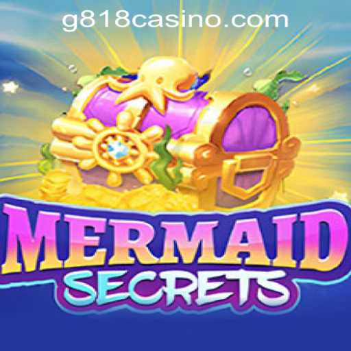 Dive into the World of MermaidSecrets: A Look into G818 Game PH Casino's Latest Offering