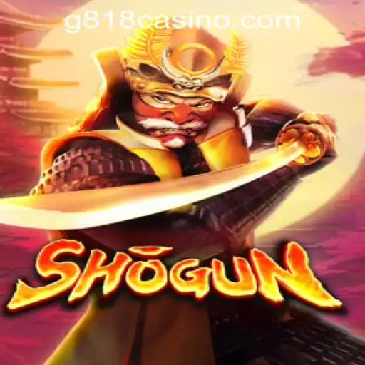 Explore the Thrilling World of Shogun at G818 Game PH Casino