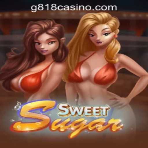 SweetSugar: The New Sensation in G818 Game PH Casino