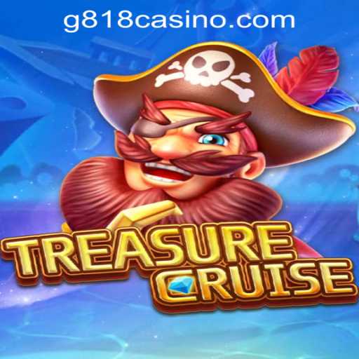 Dive into TREASURECRUISE: A Thrilling Adventure in G818 Game PH Casino