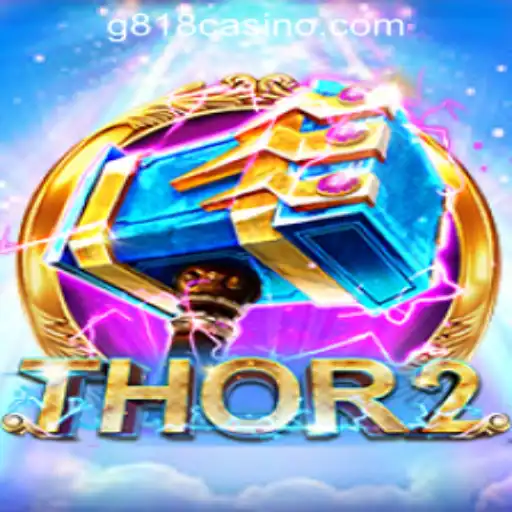 Exploring the World of Thor2: A Dive into G818 Game PH Casino's Latest Sensation